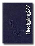 Click here to view the 1977 Fledgling Yearbook