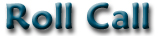 Roll_Call.jpg (13656 bytes)
